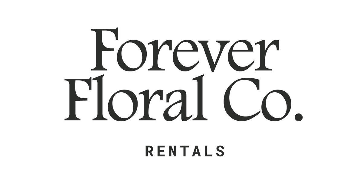 How To Rent Forever Floral Co